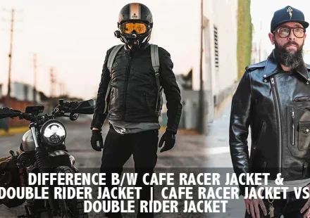 difference-between-cafe-racer-jacket-and-double-rider-jacket