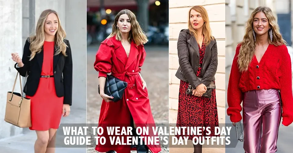 what-to-wear-on-valentines-day-guide-to-valentines-day-outfits