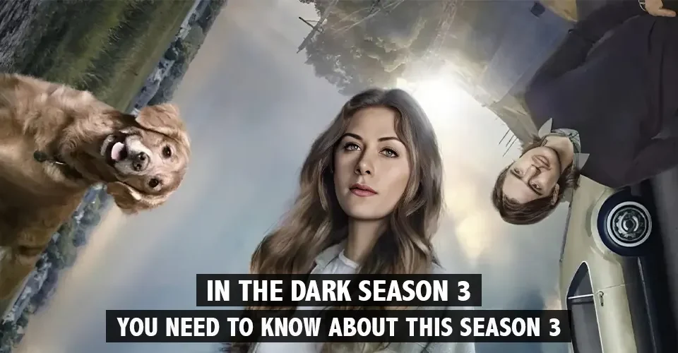 in-the-dark-season-3